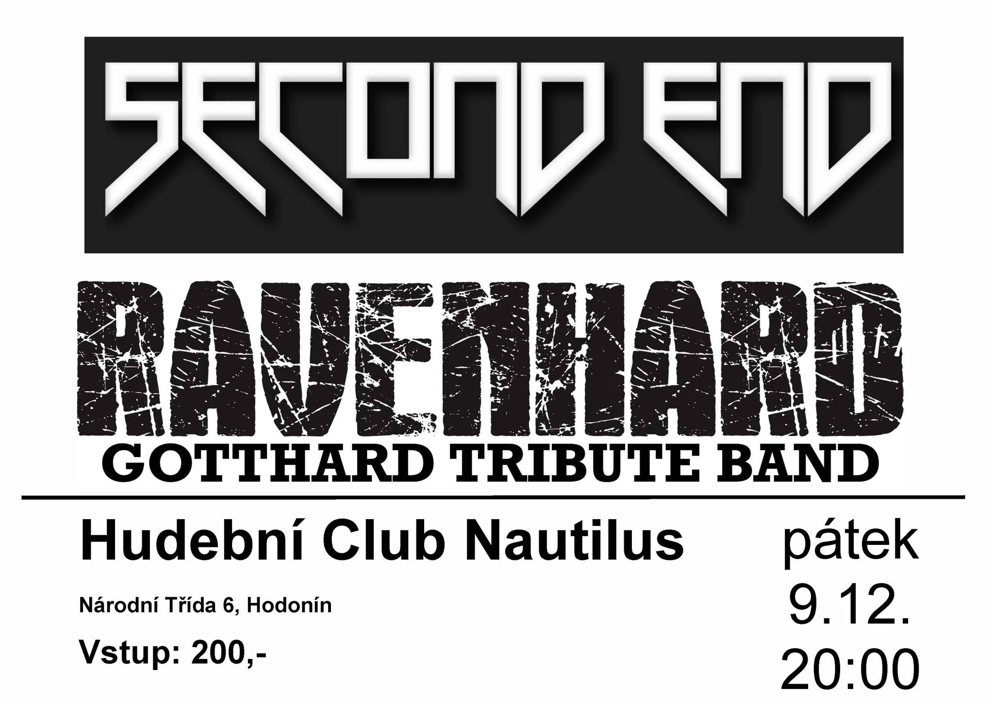 Club Nautilus Hodonín – 9.12.2022 – Second End + Ravenhard